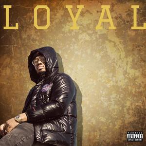 Loyal (Explicit)