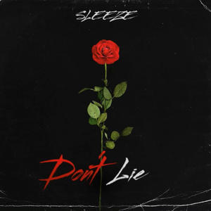 Dont Lie (Explicit)