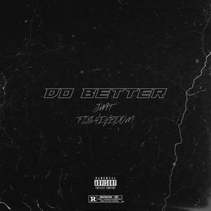 Do Better (Explicit)