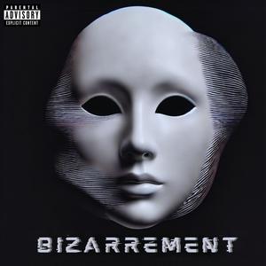 Bizarrement (Explicit)