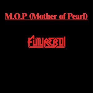 M.O.P. (Mother of Pearl)