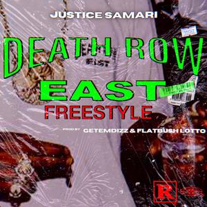 DEATH ROW EAST FREESTYLE (feat. GETEMDIZZ & FLATBUSH LOTTO) [Explicit]