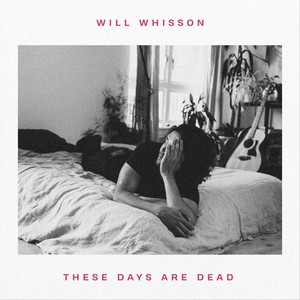 These Days Are Dead (Explicit)