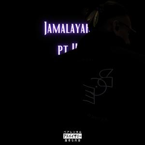 Jamalayah II (Explicit)