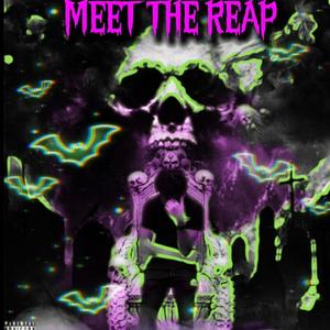 Meet The Reap (Explicit)