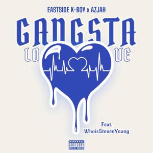 GANGSTA LOVE (feat. STEVEN YOUNG) (Explicit)