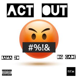 Act Out (Radio Edit|Explicit)