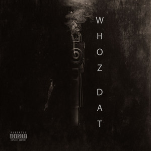 Whoz Dat (Explicit)