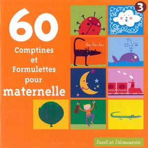 60 Comptines Et Formulettes Pour Maternelle