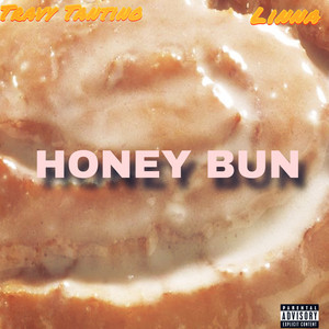 Honey Bun (Explicit)