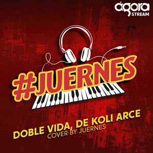 Doble Vida, de Koli Arce (En Vivo)