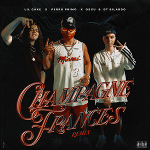 Champagne Frances (Remix|Explicit)