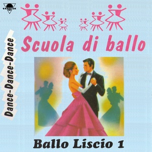 Scuola di ballo liscio, vol. 1 (Dance Dance Dance)