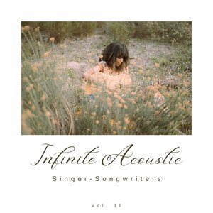 Infinite Acoustic: Singer-Songwriters, Vol. 10