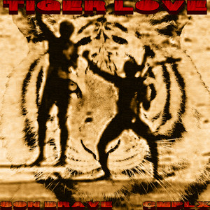 Tiger Love (Explicit)