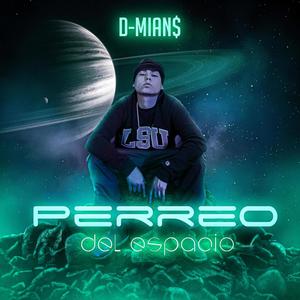 Perreo Del Espacio(feat. Dreamztyle)