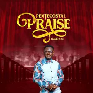 Pentecostal Praise (Ma Menye De Wo)