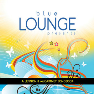 The Blue Lounge Presents The Lennon And McCartney Songbook