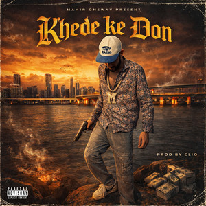 Khede Ke Don (Explicit)