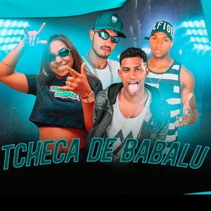 Tcheca de Babalu (feat. Mc Danny) (Explicit)