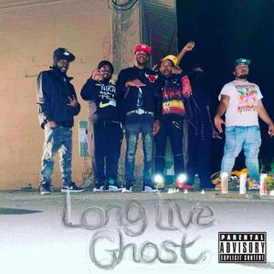 LongLiveGho$t (Explicit)