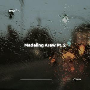 Madaling Araw, Pt. 2 (feat. Clien) (Explicit)