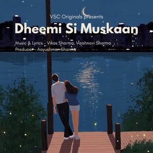 Dheemi Si Muskaan