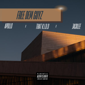 Free Dem Guyz (Explicit)