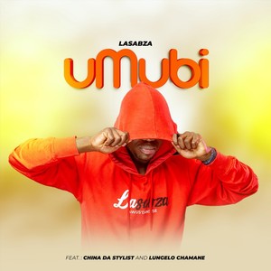 Umubi (feat. China da Stylist & Lungelo Chamane) [Explicit]