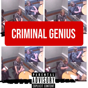 Criminal Genius (Explicit)