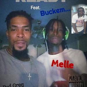 Ready(feat. Melle & Buckem) (Explicit)