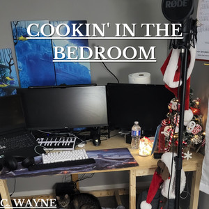 Cookin' in the Bedroom (Explicit)