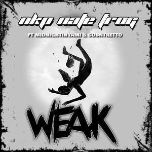 Weak (feat. Countretto & Midnightinyami)