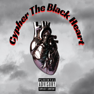 Cypher The Black Heart (Explicit)