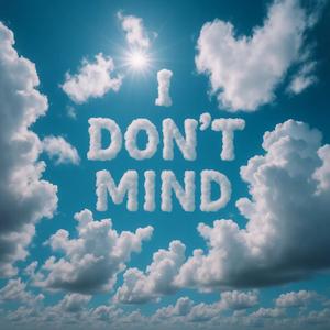 I Don't Mind (feat. melli casa & Samina) (Explicit)