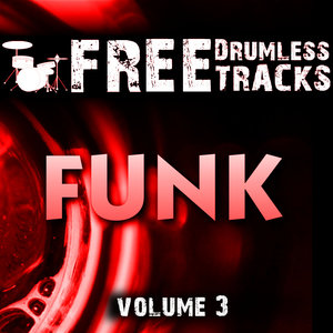 Free Drumless Tracks: Funk, Vol. 3