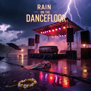 Rain on the Dancefloor (Remastered 2025)