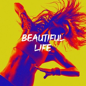 Beautiful Life