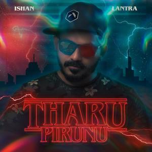 Tharu Pirunu (feat. K V N)