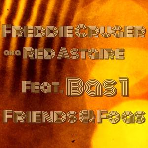 Friends & Foas(feat. Bas 1) (Explicit)