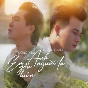 Em Yêu Anh Yêu Luôn Người Ta