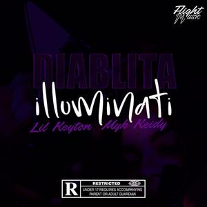 Diablita Illuminati (feat. Myk Keidy) (Explicit)