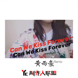 Can We Kiss Forever (Remix)
