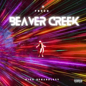 Beaver Creek (Explicit)