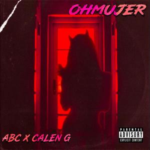 OHMUJER (feat. ABC) [Explicit]