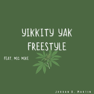 Yikkity Yak Freestyle (Explicit)