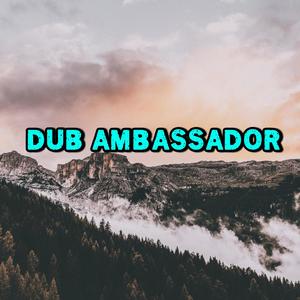 Dub Ambassado