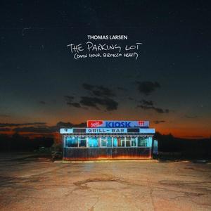 The Parking Lot (Damn Your Broken Heart) [Explicit]