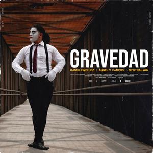 Gravedad (feat. Kataklismo hdz, Ángel V. Campos & B Noize) [Explicit]