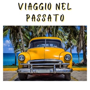 Viaggio nel passato